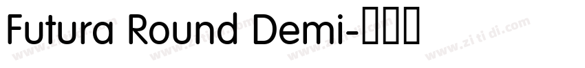 Futura Round Demi字体转换